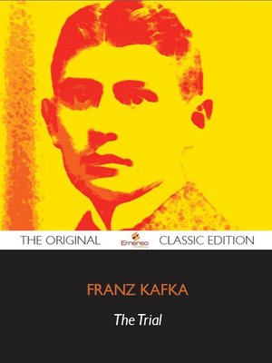 cover image of The Trial - The Original Classic Edition